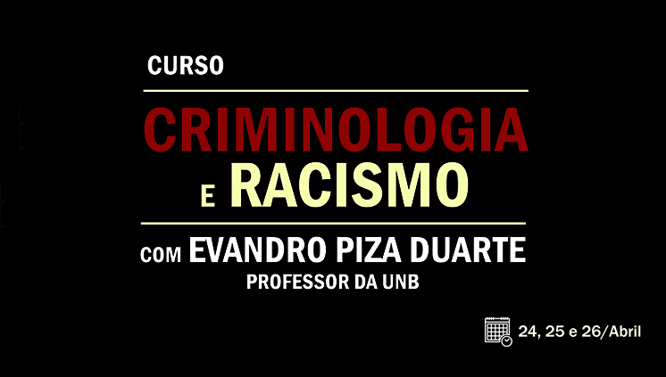 EVENTO CRIMINOLOGIA E RACISMO