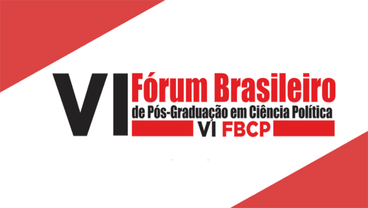 VI Fórum Brasileiro de Pós Graduação em Ciência Política