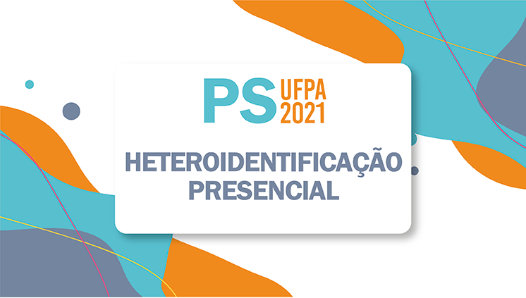 PS 2021 Heteroidentificacao Presencial Portal