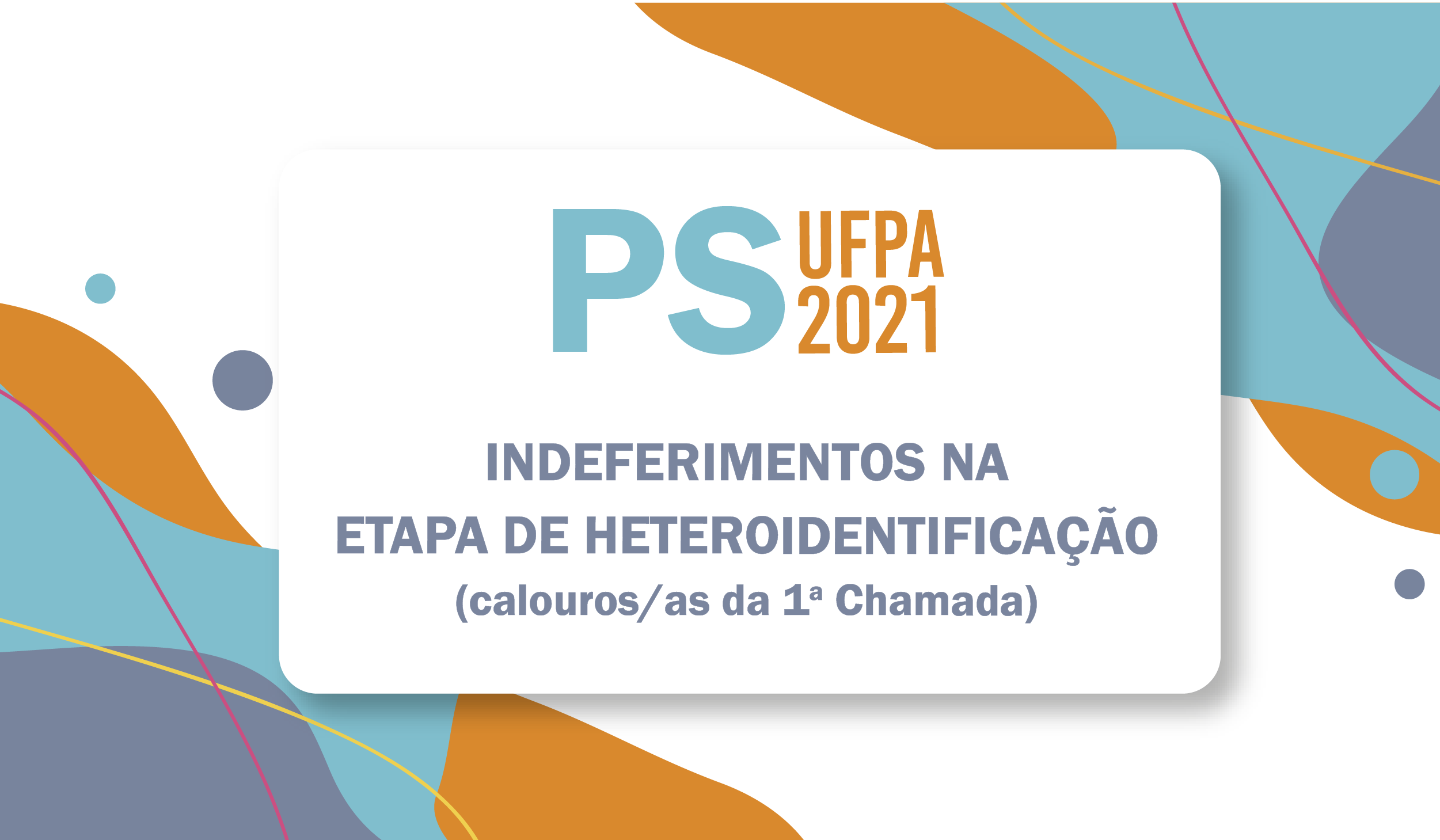PS 2021 Indeferimentos Heteroidentificacao Portal