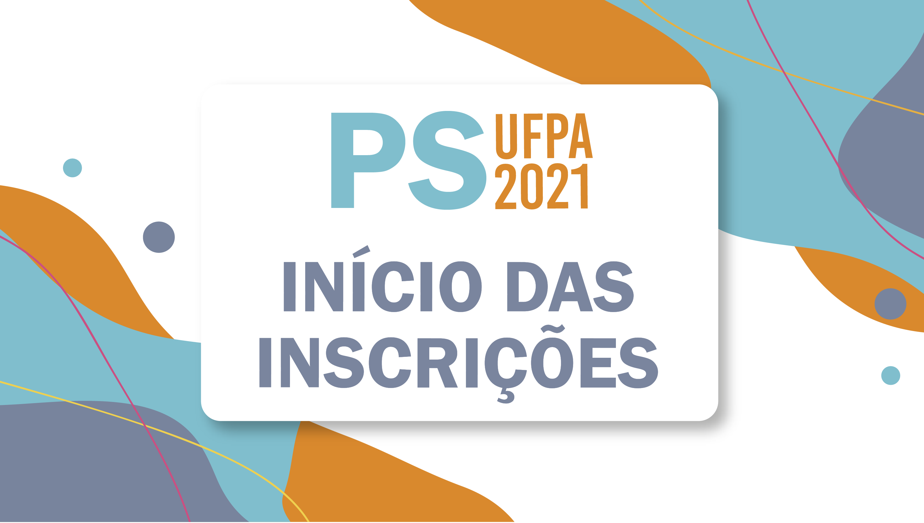 PS 2021 Inicio inscricoes Portal