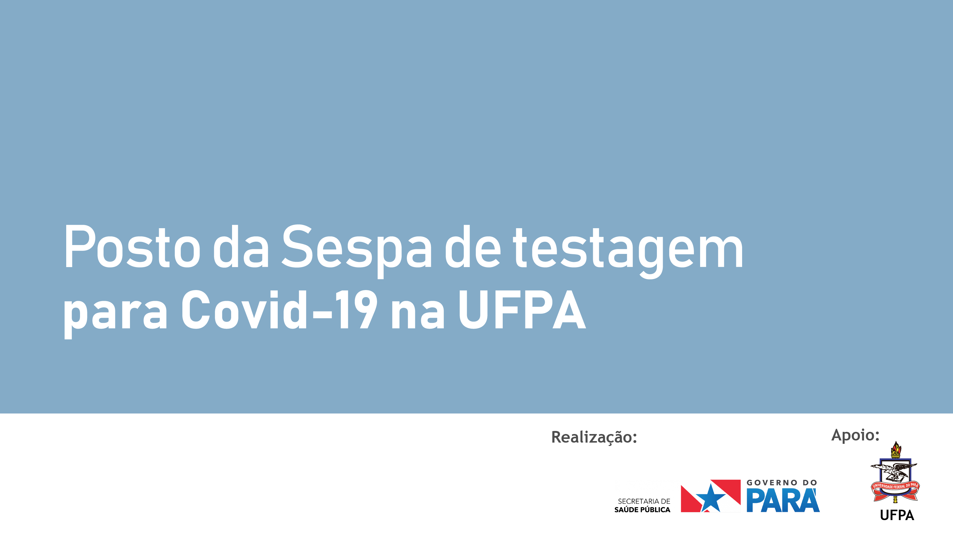 UFPA recebe posto de testagem para Covid-19 da Sespa a partir desta quarta-feira, 26