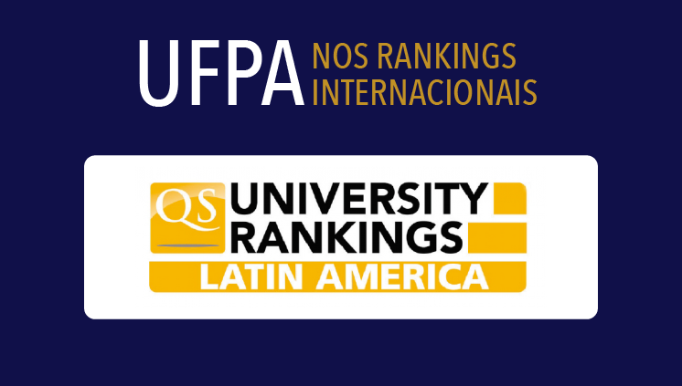 UFPA melhora desempenho e ocupa a 121ª posição no ranking QS Latin America and Caribbean 2024