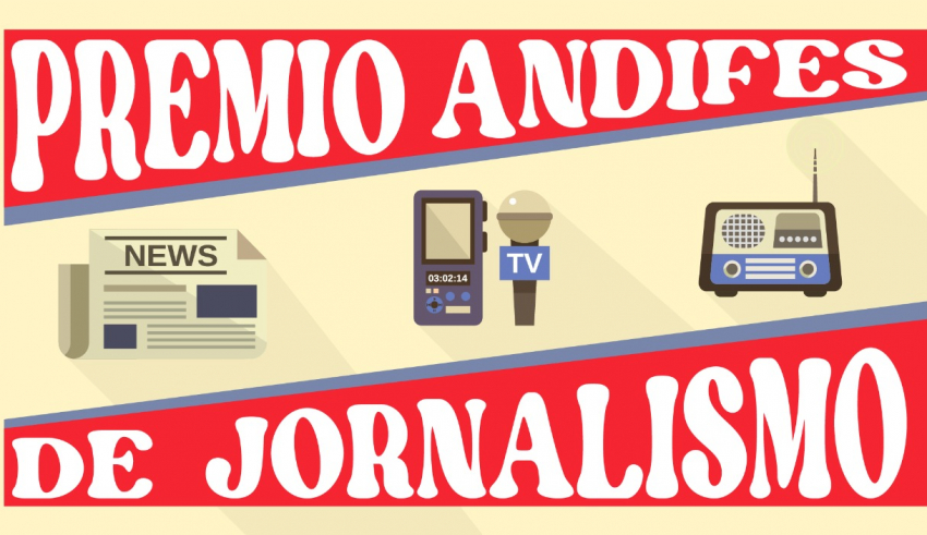 Abertas as inscrições para o Prêmio Andifes de Jornalismo 2022